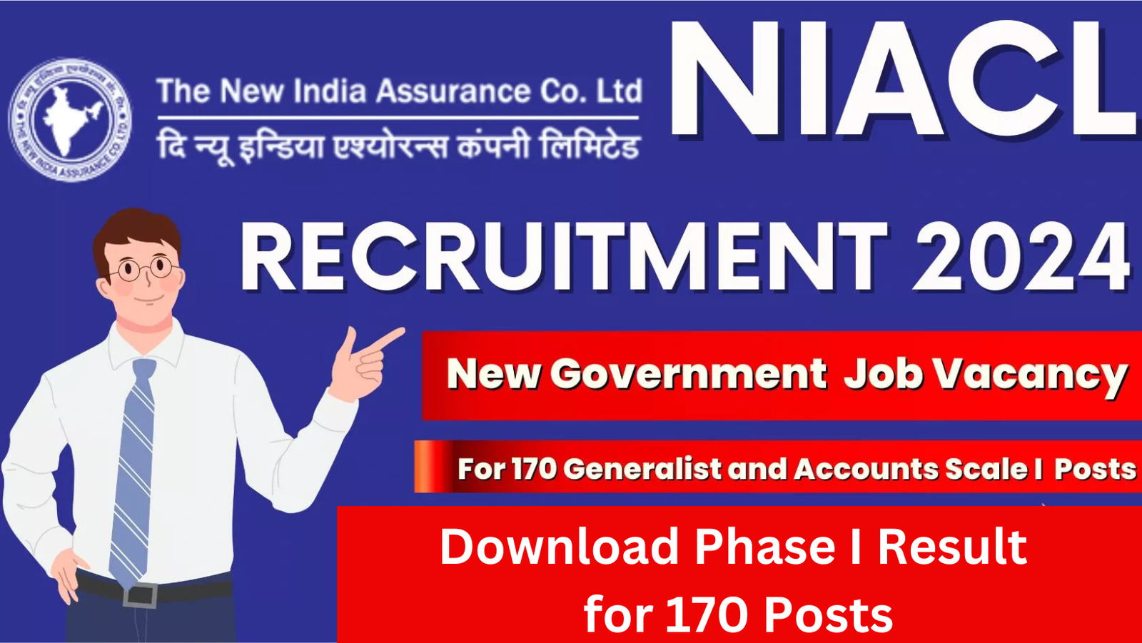 The New India Assurance Company Ltd (NIACL) Generalist and Accounts Scale I Recruitment 2024: Download Phase I Result for 170 Posts