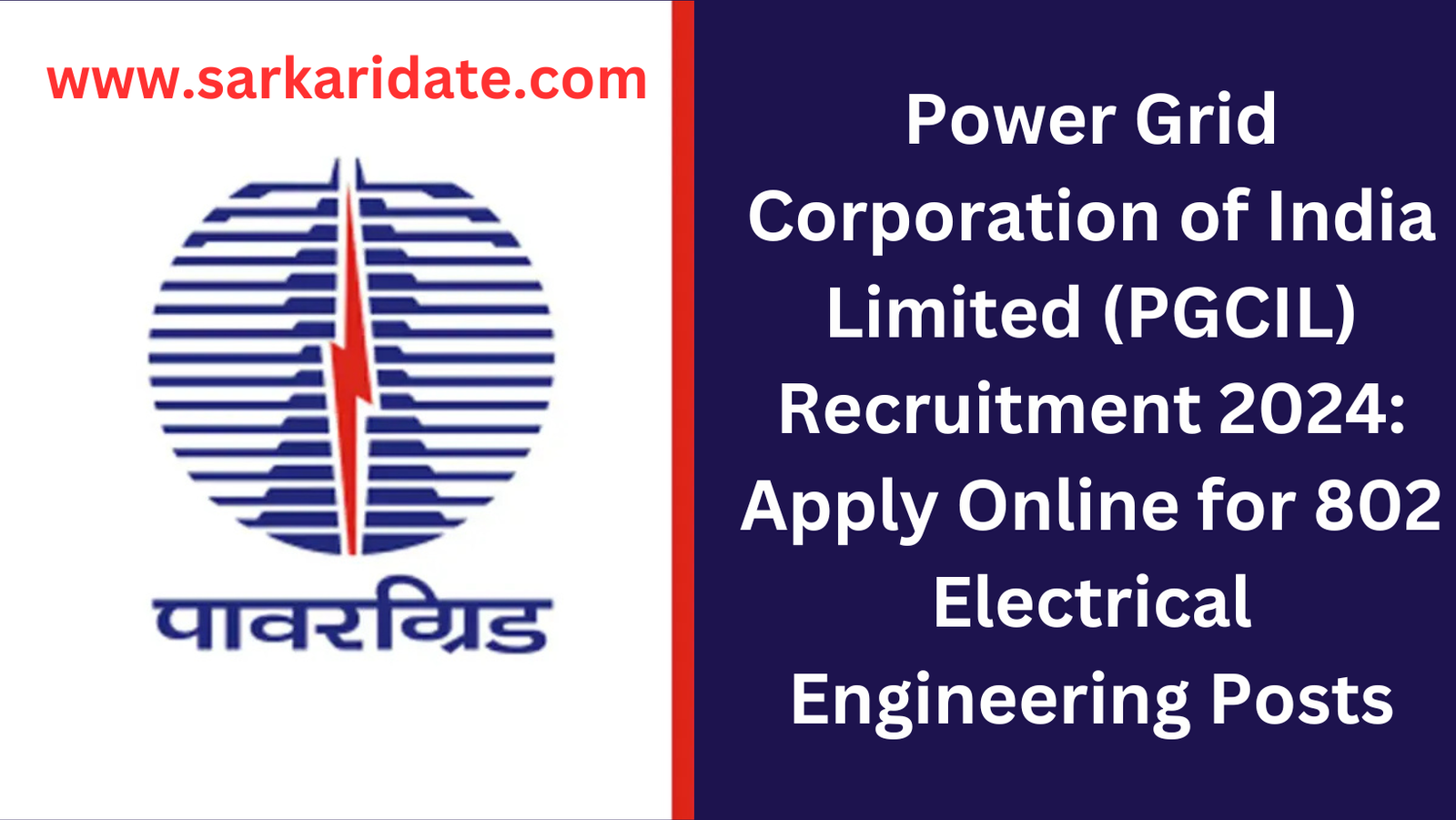 Power Grid Corporation of India Limited (PGCIL) Recruitment 2024: Apply Online for 802 Electrical Engineering Posts